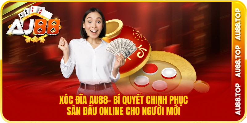 Xóc Đĩa Au88- Bí Quyết Chinh Phục Đỉnh Cao Casino